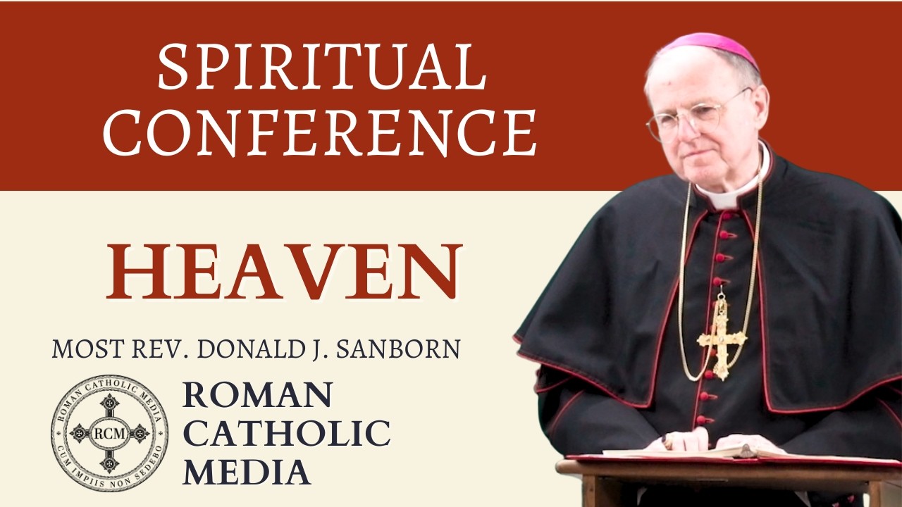 Heaven, by Most Rev. Donald J. Sanborn