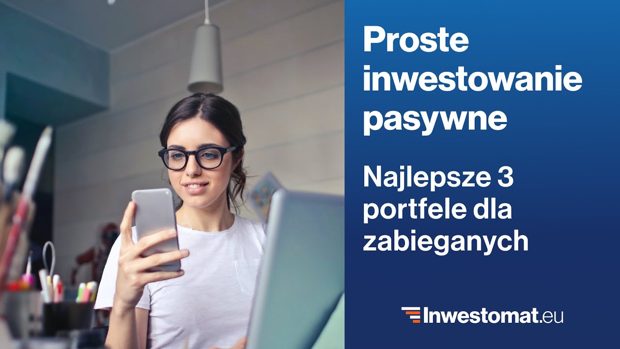 Proste inwestowanie pasywne – najlepsze portfele dla zabieganych