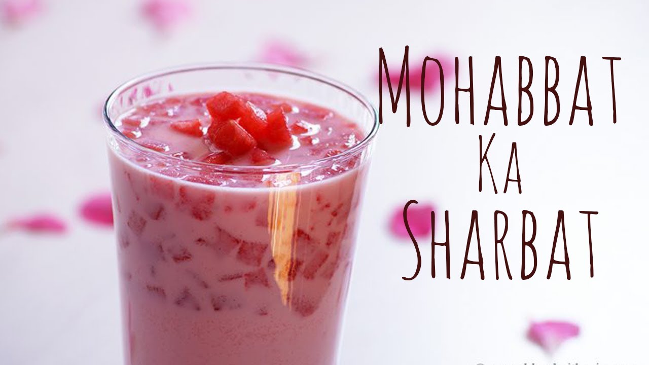 Mohabbat Ka Sharbat Recipe - Old Delhi Pyaar Mohabbat Ka Sharbat Recipe
