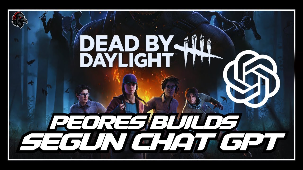 Dead By Daylight - Las 3 PEORES BUILDS de Surv (Según CHAT GPT).
