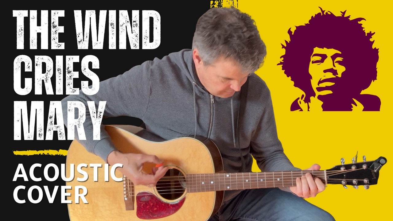 The Wind Cries Mary - Jimi Hendrix - Acoustic Guitar Cover