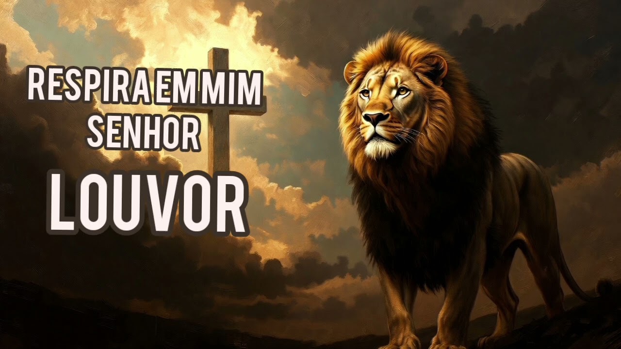 RESPIRA EM MIM, SENHOR | GOSPEL DE ADORAÇÃO | LOUVOR