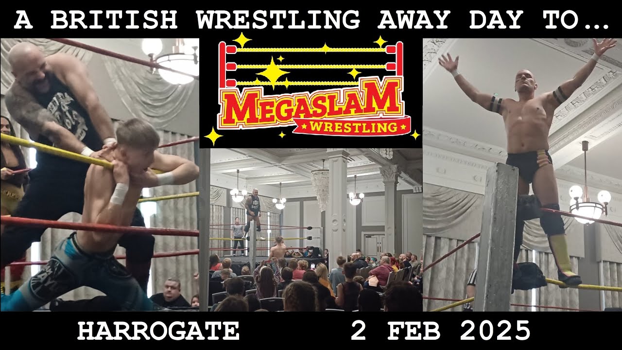 Megaslam Wrestling 'Live & Loaded' Tour | Harrogate | 2 Feb 2025 | A British Wrestling Away Day