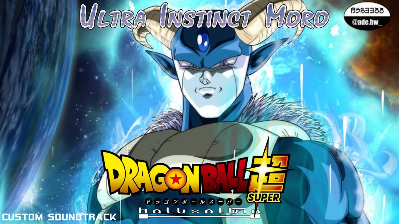 Dragon Ball Super: Ultra Instinct Moro [Custom Soundtrack]