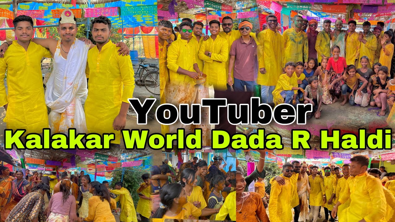 YOUTUBER KALAKAR WORLD DADA R HALDI SAMBLPURI VLOGS 