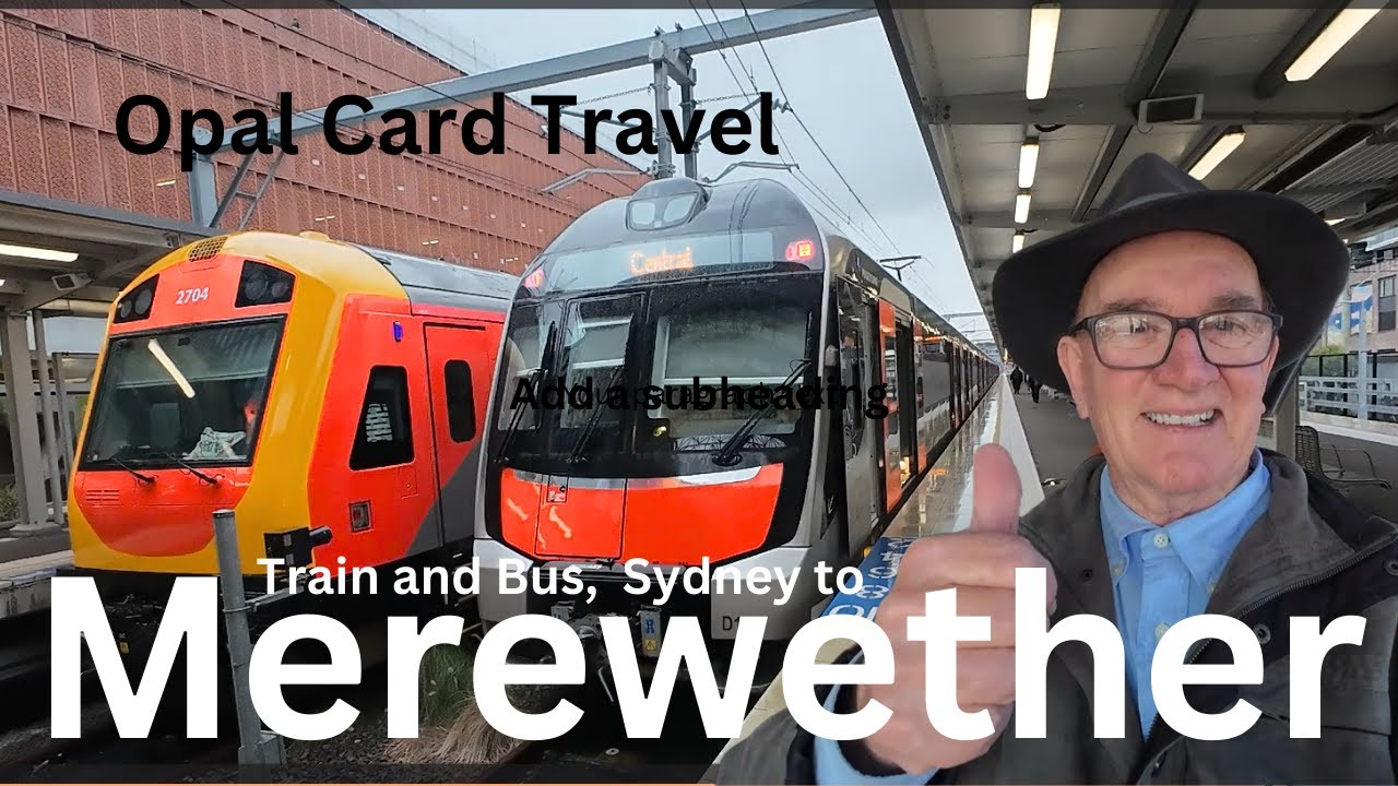 Merewether: Train, Light Rail and Bus from Sydney using your Opal card