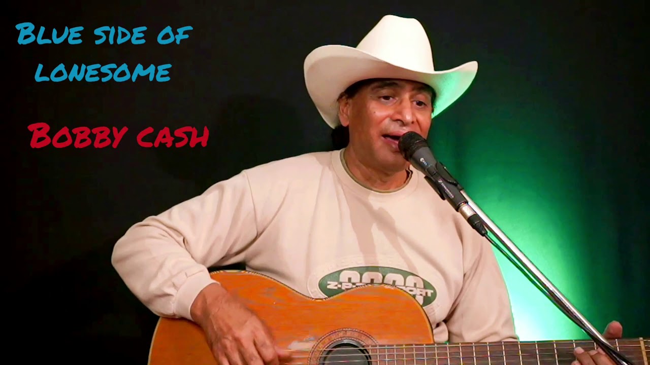 Bobby Cash Live - Blue Side of Lonesome