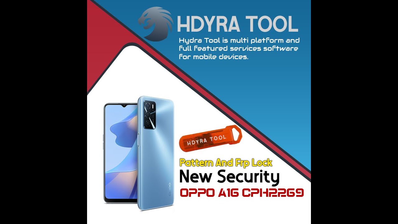New Security OPPO A16 CPH2269 Pattern And FRP Lock Remove with Hydra Tool