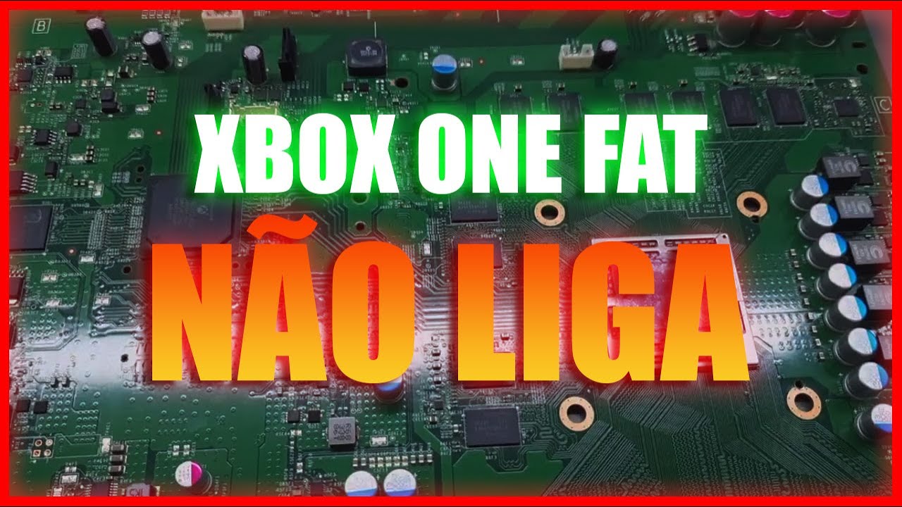 Xbox One Fat Não Liga