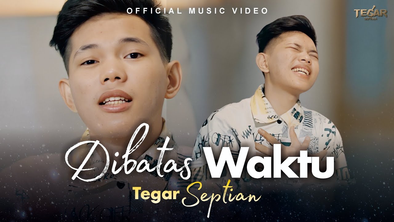 Tegar Septian - Dibatas Waktu (Official Music Video)