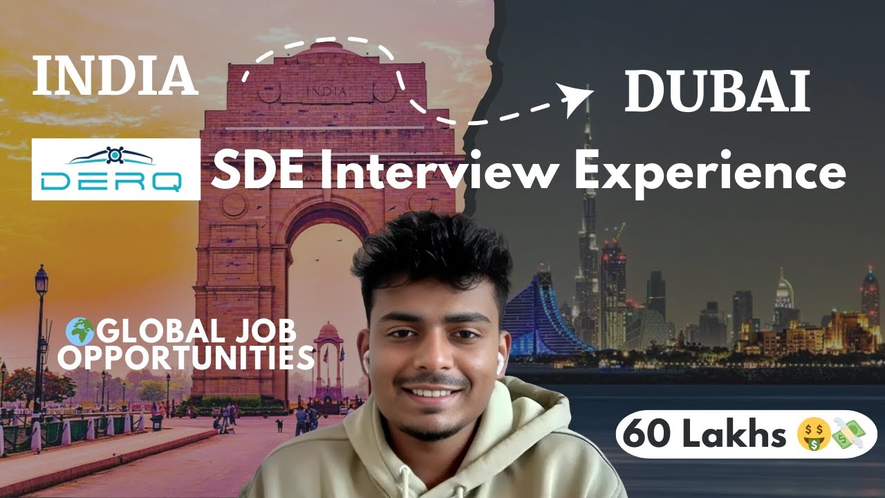 Get Hired Abroad! | Abhishek’s Journey from India to Dubai | Derq SDE Interview and Questions