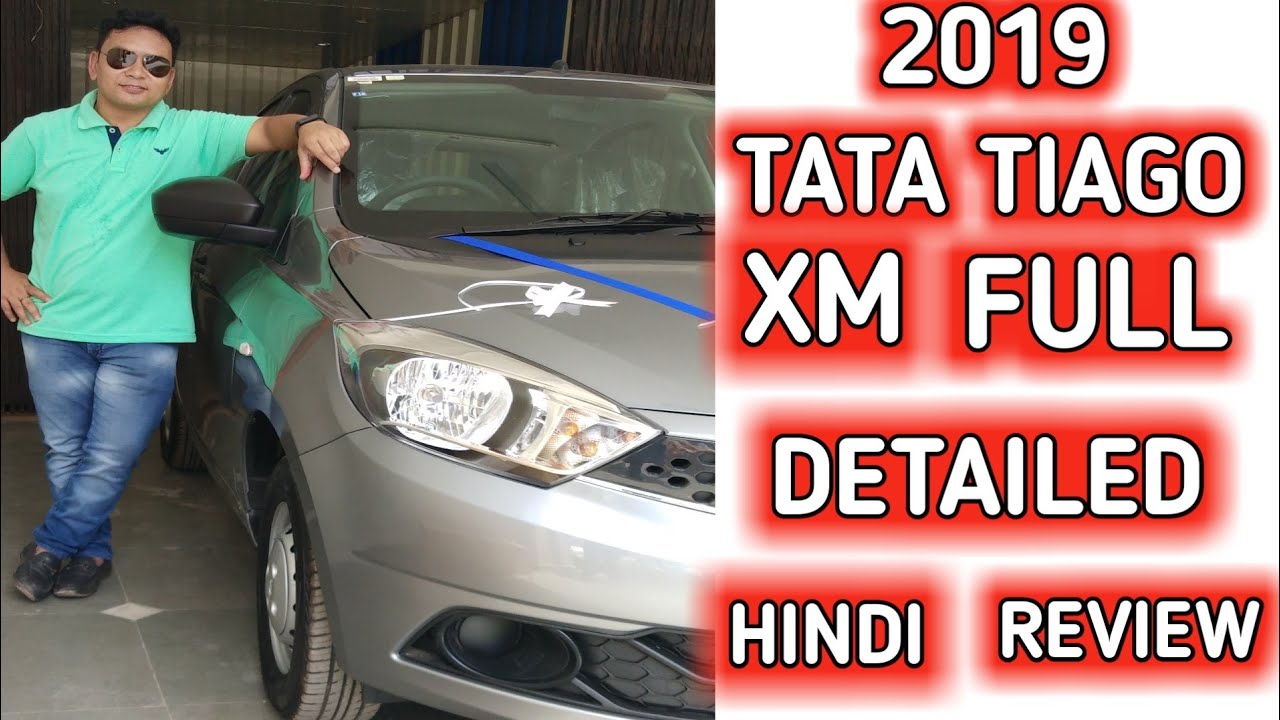 2019 TATA TIAGO XM VARIANT FULL DETAILED HINDI REVIEW : टाटा टीयेगो एक्स एम : NARRUSAUTOVLOGS