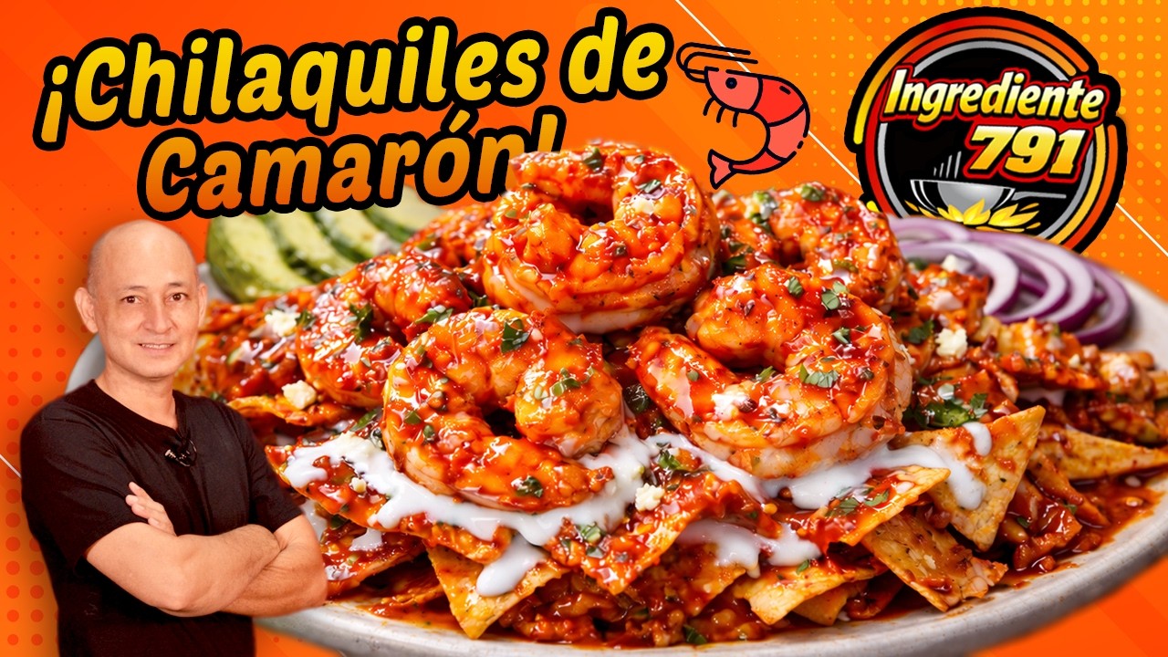 🌶️ CHILAQUILES de CAMARÓN: Como nunca los has probado | Deliciosos