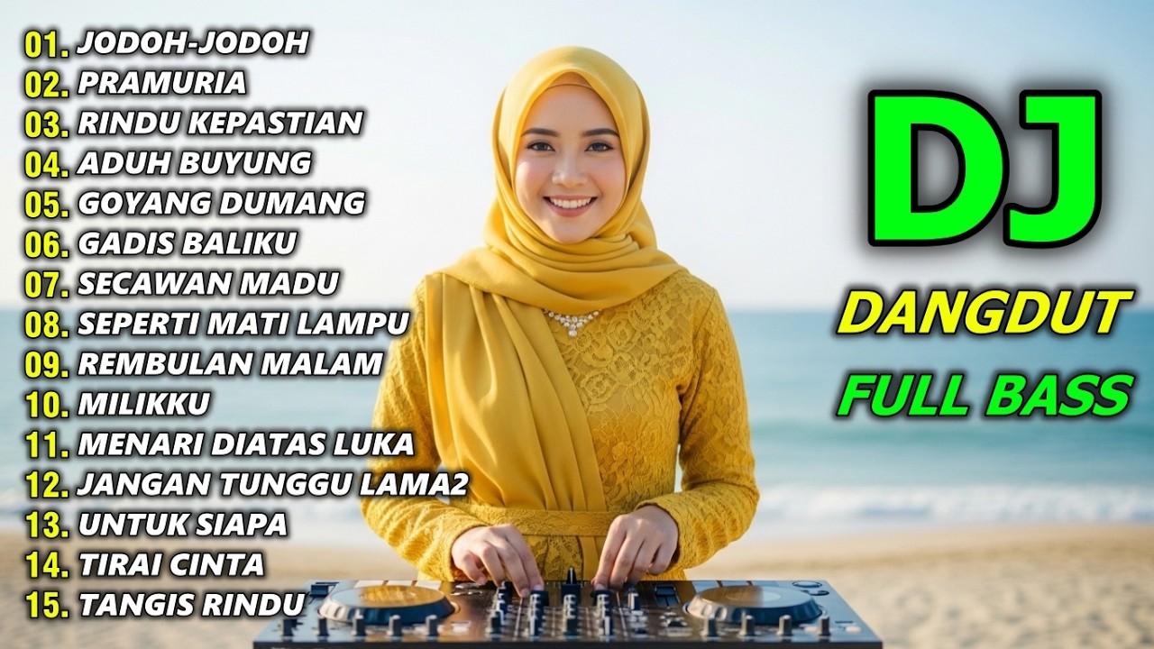 DJ DANGDUT REMIX FULL LAGU VIRAL - DJ JODOH-JODOH - FULL ALBUM LAGU DANGDUT REMIX PALING DICARI