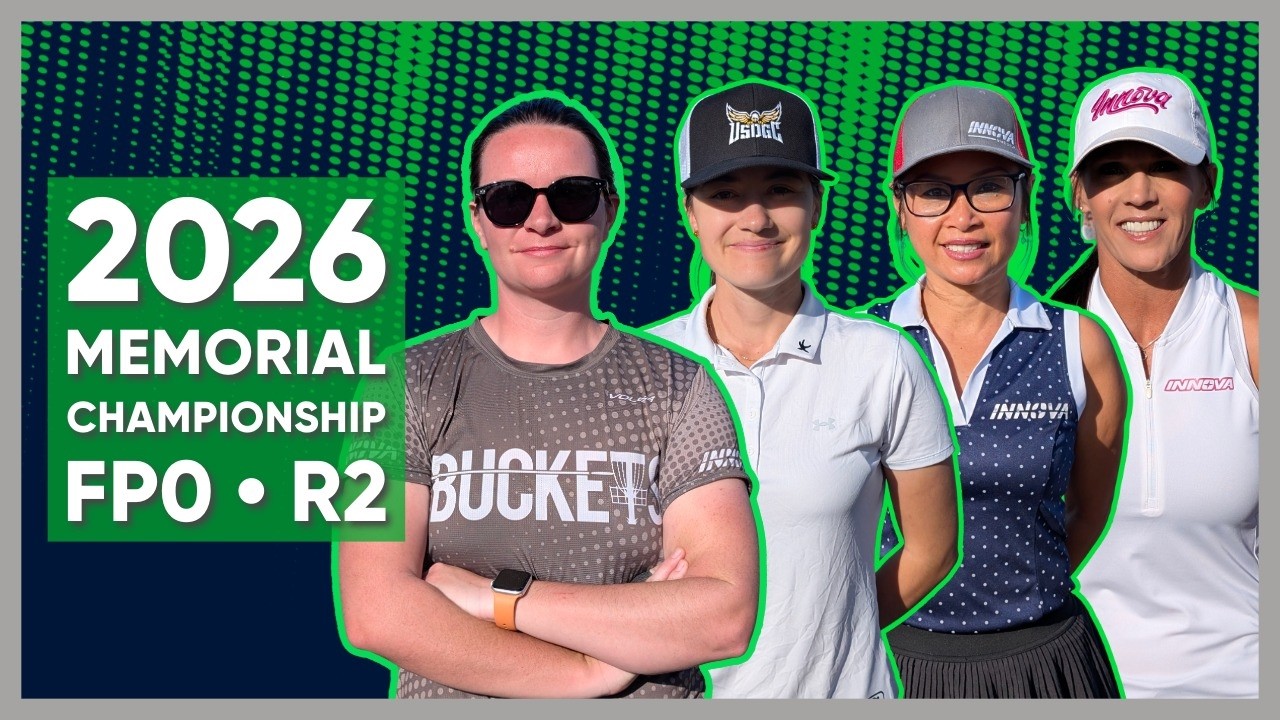 2026 Memorial Championship • FPO Round 2 • Jen Allen • Ohn Scoggins • Kona Montgomery • Violet Main