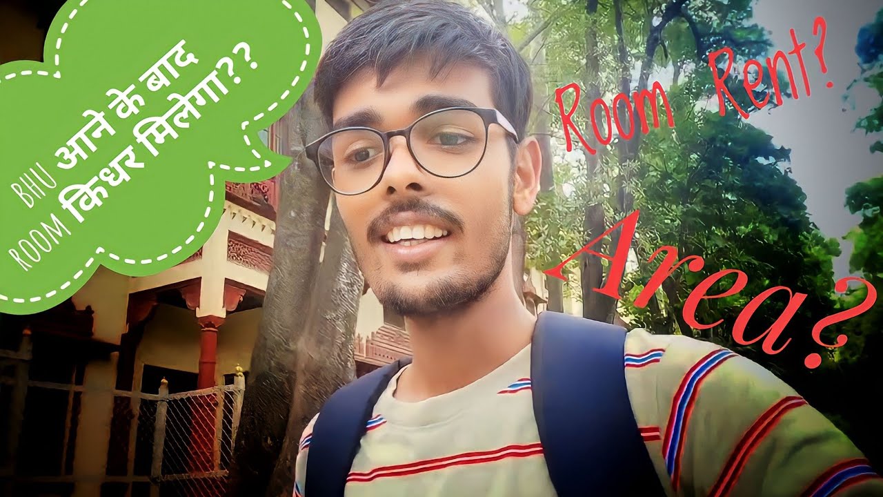 BHU आने पर कहा रहेगें और Room कितने ka मिलेगा?🤔| #bhu