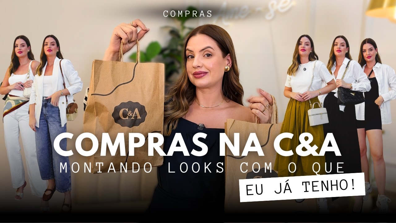 Compras na C&A + Montando looks com o que eu já tenho!