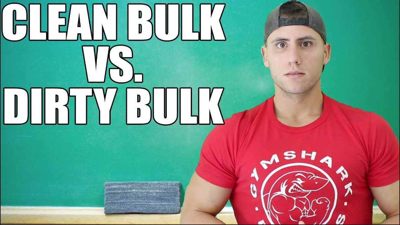 Clean Bulk vs Dirty Bulk: Who Wins?