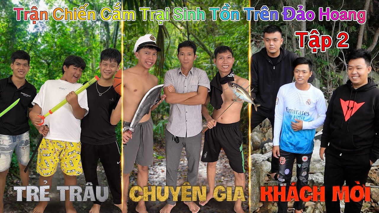 Trận Chiến Cắm Trại Sinh Tồn - Tập 2: Sinh Tồn Với KHÁCH MỜI Trên Đảo Hoang