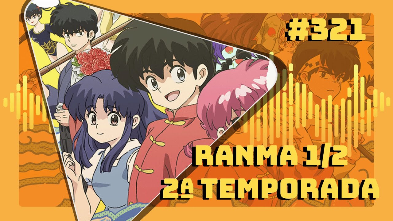 RANMA 1/2 - 2ª TEMPORADA | ANIMES OVERDRIVE
