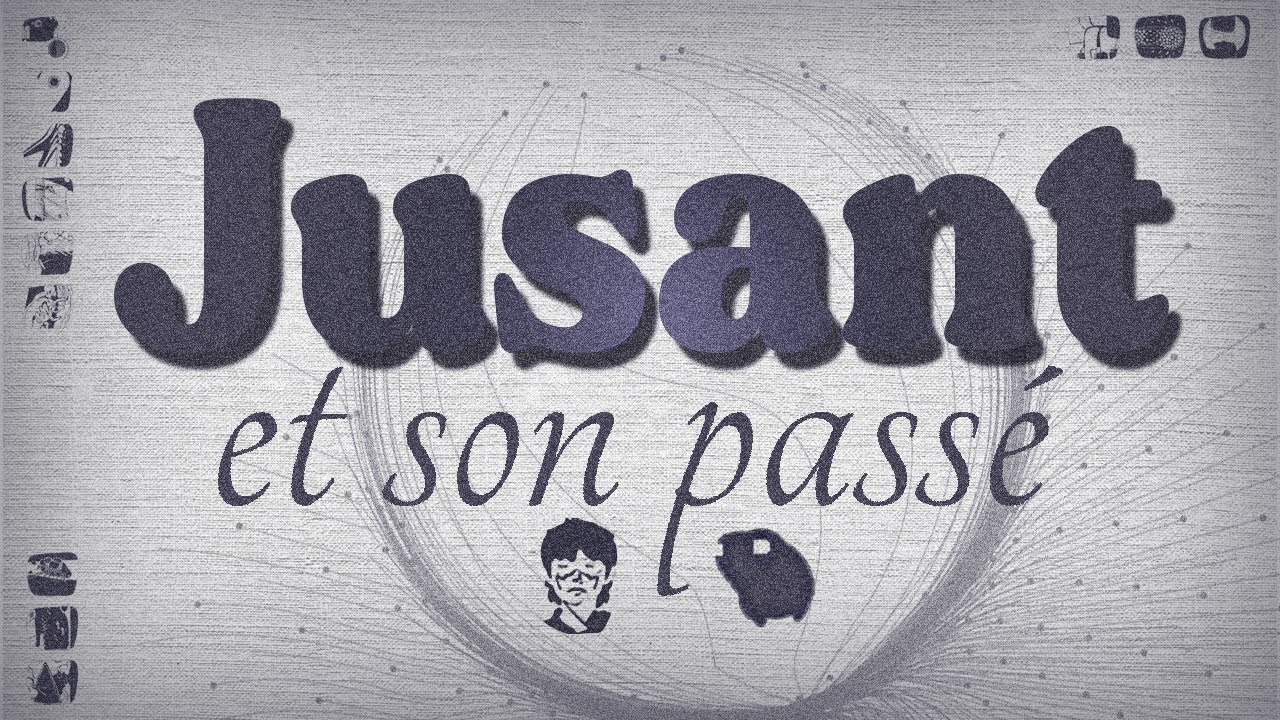 L'histoire de JUSANT - Les échos du passé