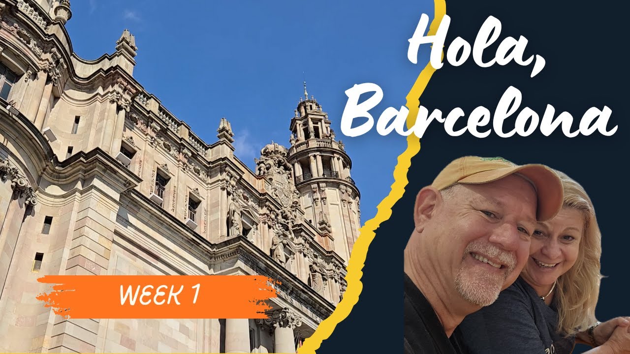Barcelona Week 1 Travel Vlog