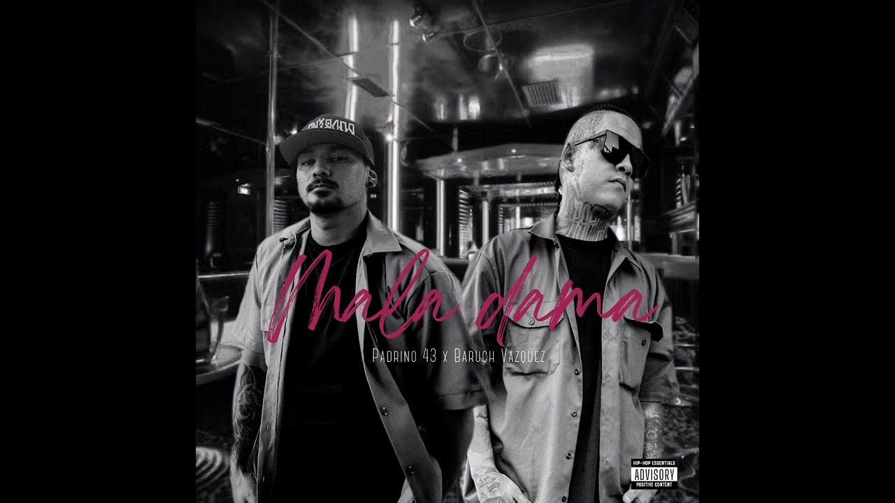 Mala dama-PADRINO 43 ft BARUCH VÁZQUEZ