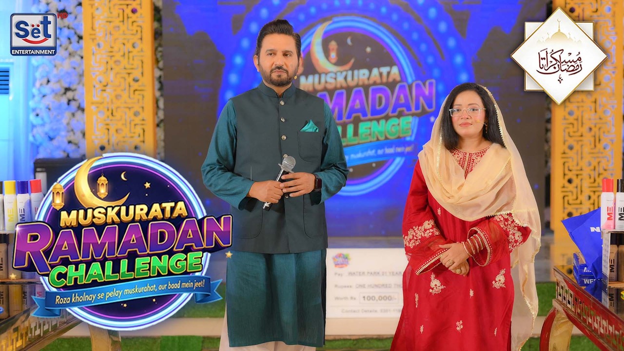 22nd Ramadan Special 🌙 | Muskurata Ramadan Challenge | Dr. Buland Iqbal | SET Entertainment