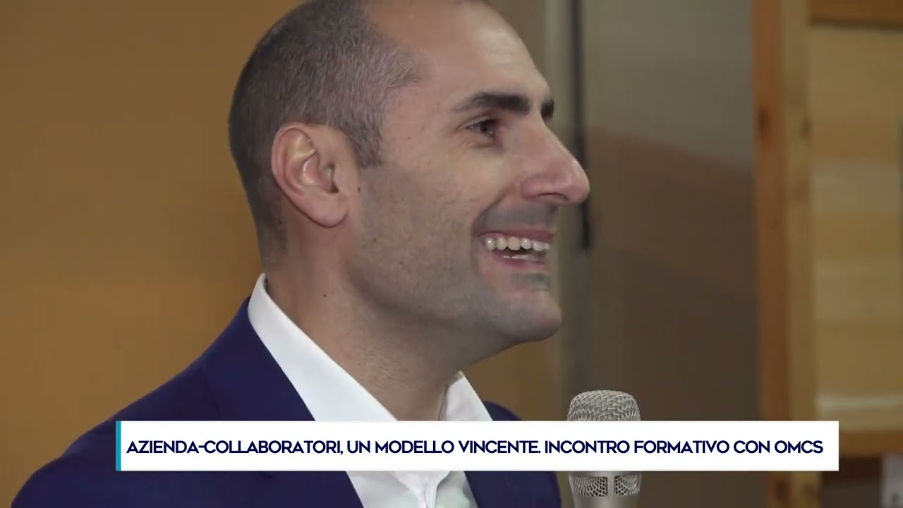AZIENDA COLLABORATORI, UN MODELLO VINCENTE  INCONTRO FORMATIVO CON OMCS