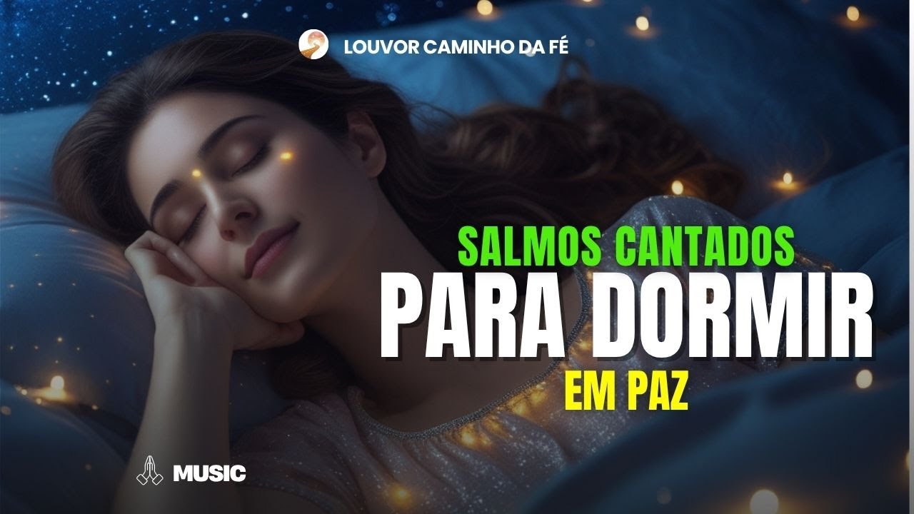 Refúgio em Ti | Salmos Para Dormir com a Presença de Deus | Música Cristã Para Sono Profundo