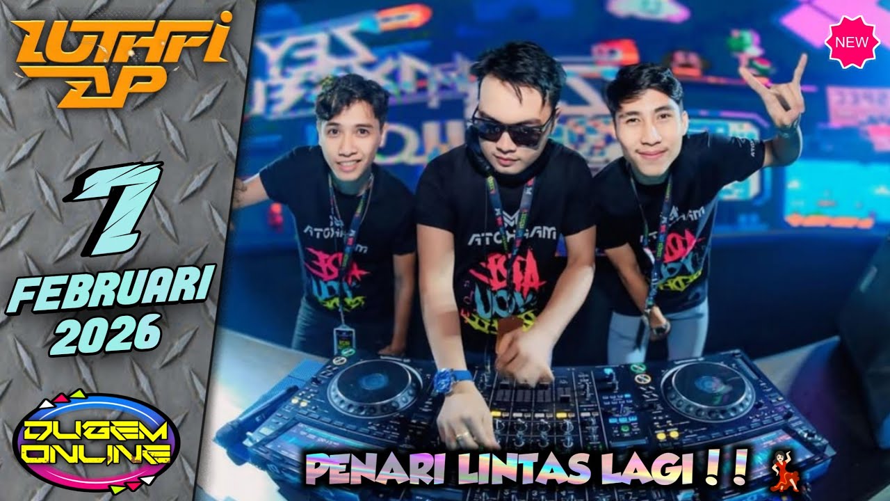 DJ LINTAS PULKAM! LUTHFI AP 07 FEBRUARI 2026 GRAND DRAGON CLUB