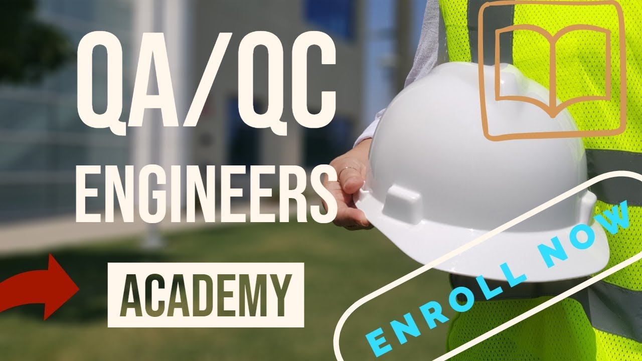 Thank You for Enrolling QAQC Engineers Academy
