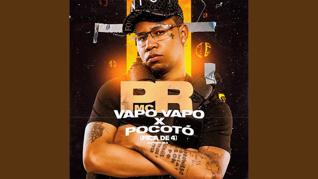 Vapo Vapo X Pocotó (Fica De 4)