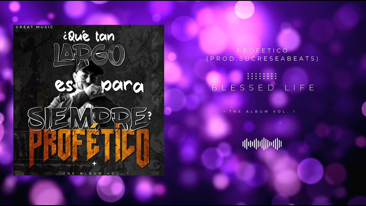 01-Blessed life-Profetico (prod.@sucreseabeats )