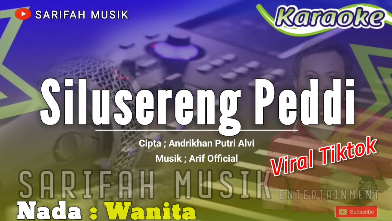 SILUSERENG PEDDI | CIPT ; ANDRIKHAN / PUTRI ALVI | KARAOKE NADA WANITA #lagubugiskaraoke#viraltiktok