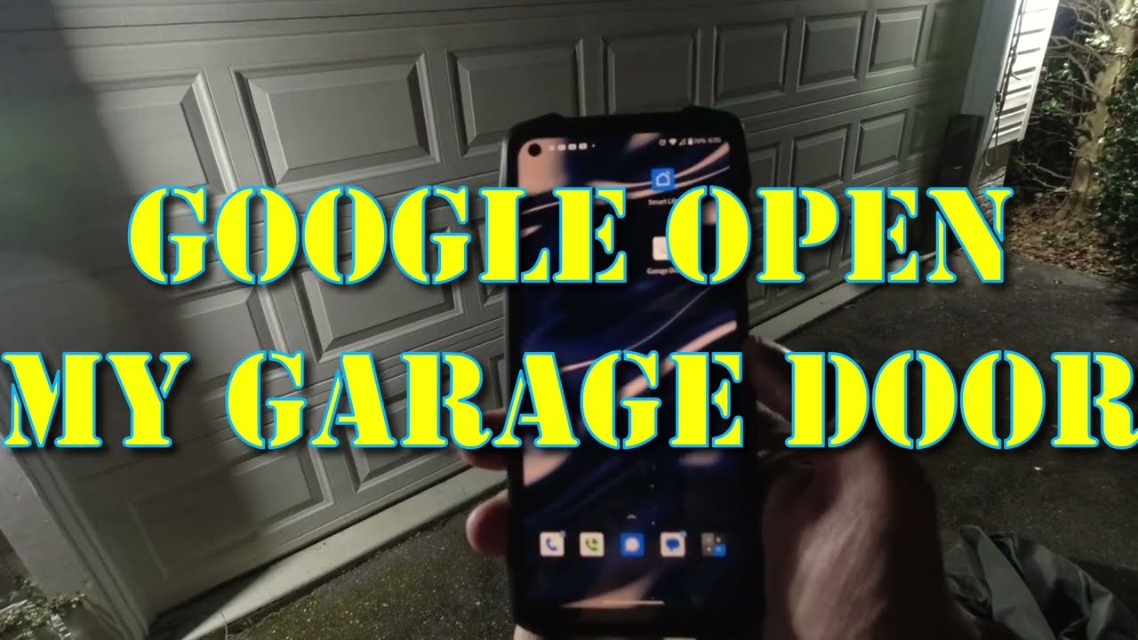 Google Open My Garage Door