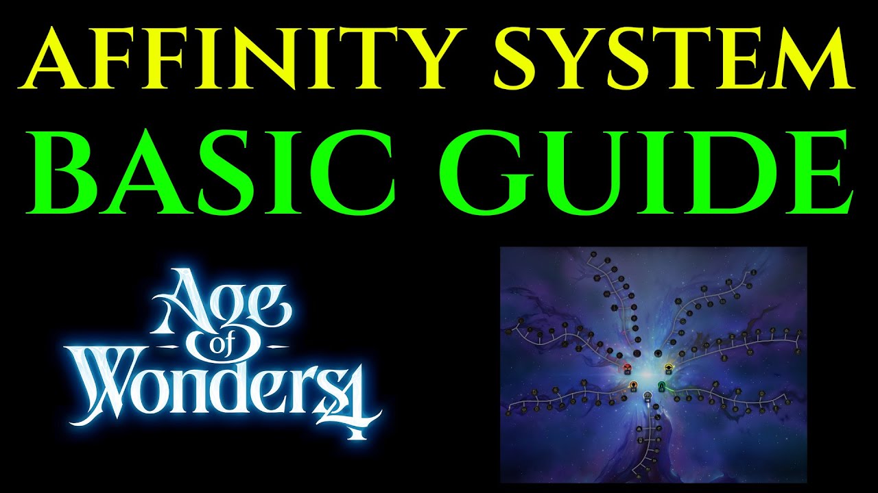 AFFINITY TIPS & TRICKS Guide - AGE OF WONDERS 4 Tutorial