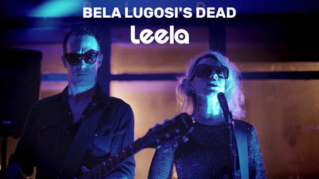 Leela - Bela Lugosi's Dead | Bauhaus (cover)