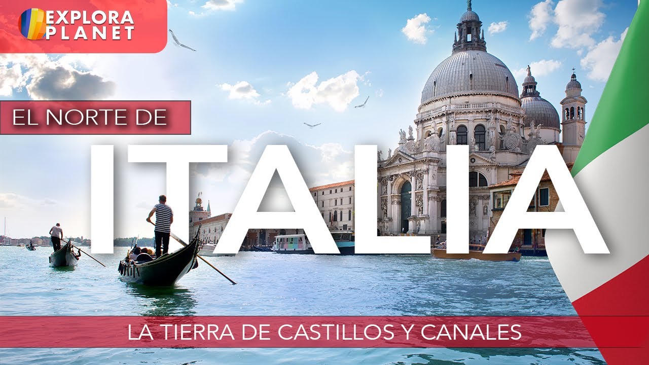 ITALIA | Así es El Norte de ITALIA | La Tierra de Castillos y Canales