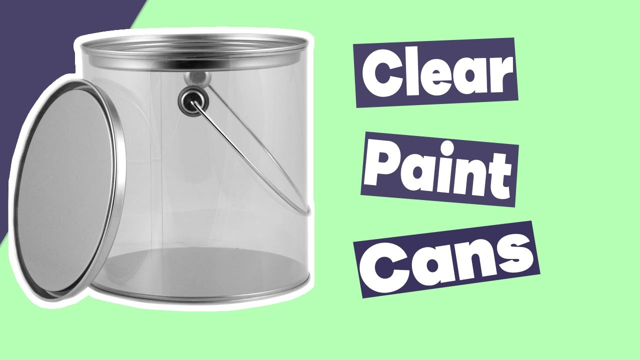 Clear Paint Cans | The Cary Company