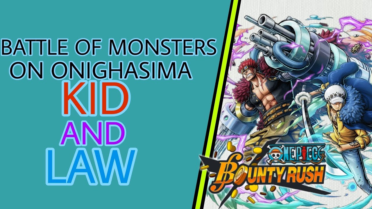 6⭐️ BOOST 2 BATTLE OF MONSTERS ON ONIGHASHIMA KID AND LAW GAMEPLAY | ONE PIECE BOUNTY RUSH