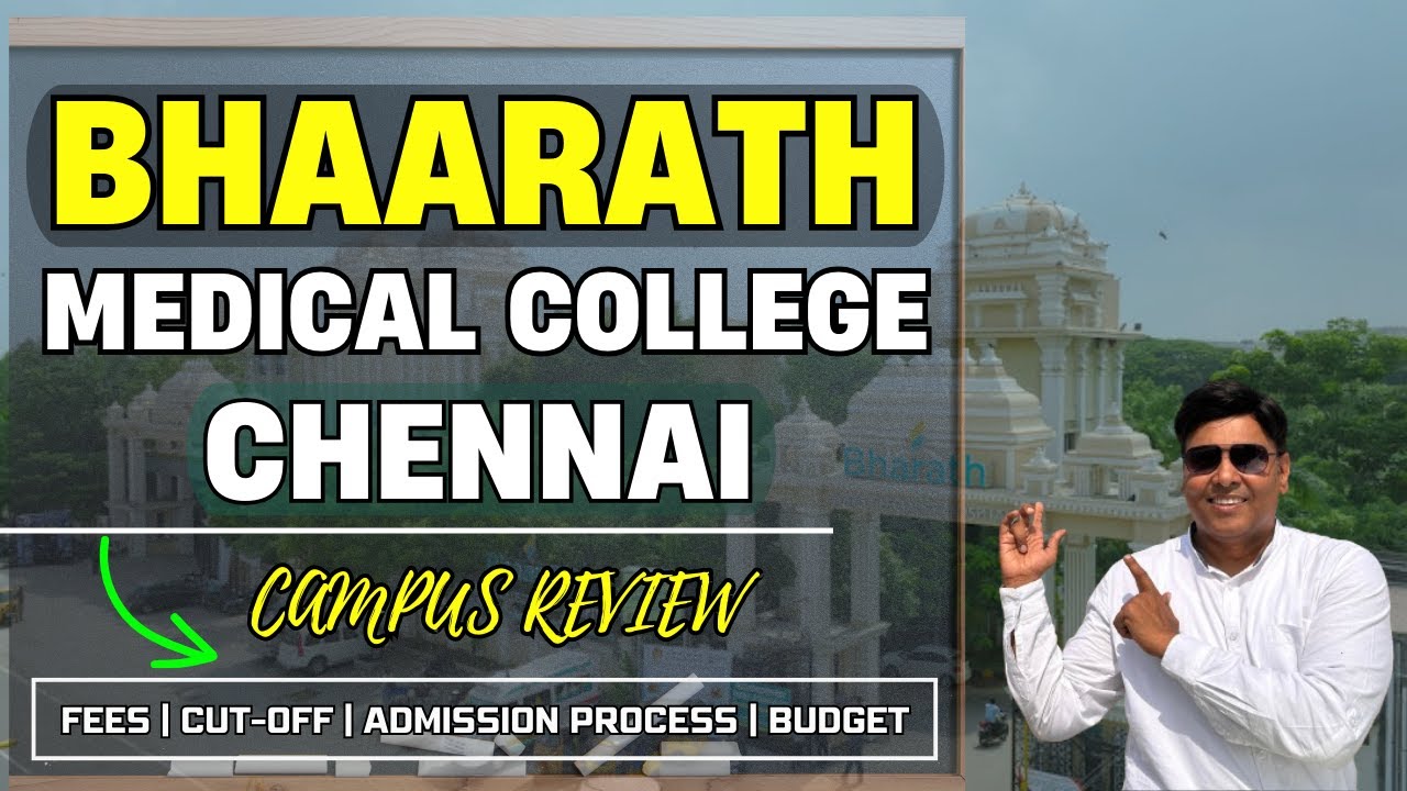 Bhaarath Medical College Chennai | Bhaarath Medical College and Hospital | Fees, Review, Cut-off
