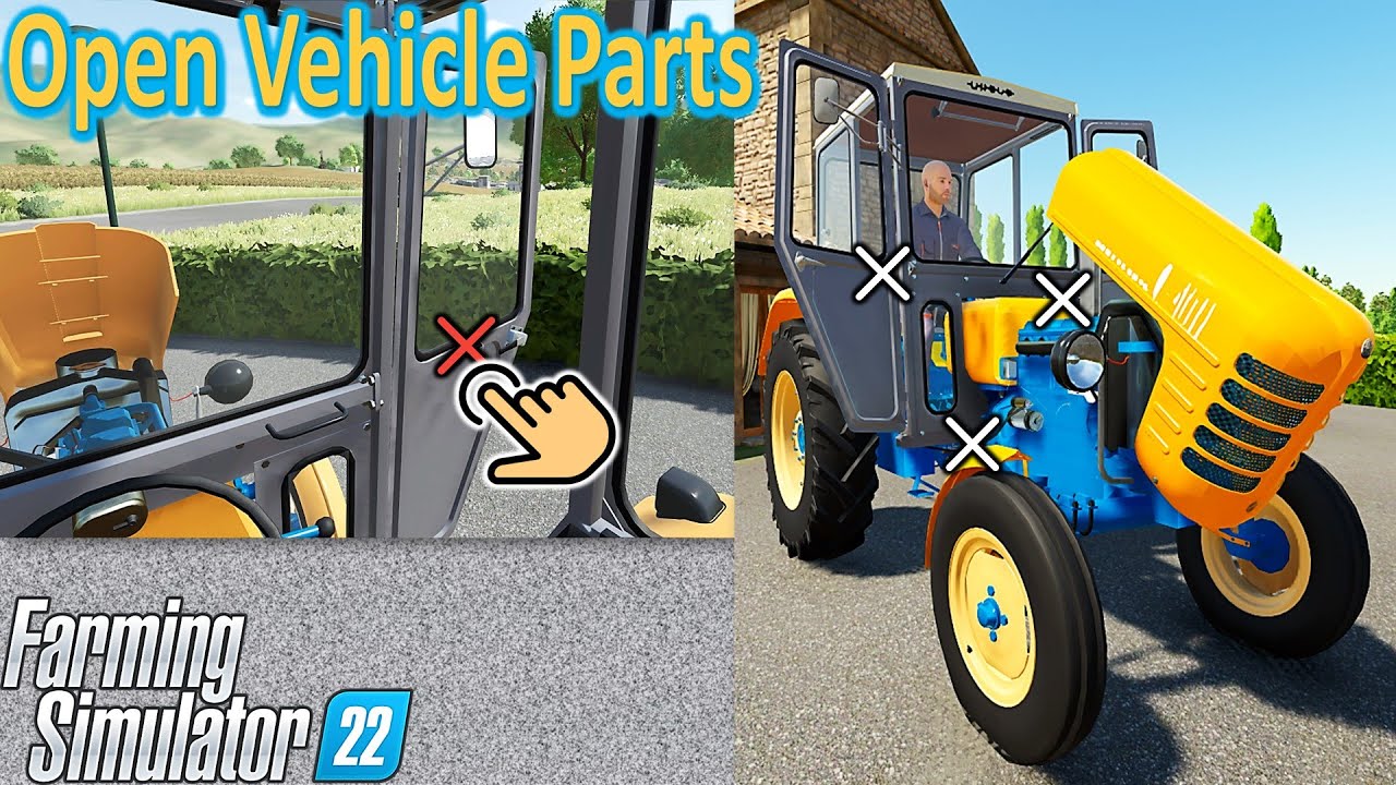 Farming Simulator 22 Mods Tips `| Open Vehicle Parts (Doors,hood..etc)