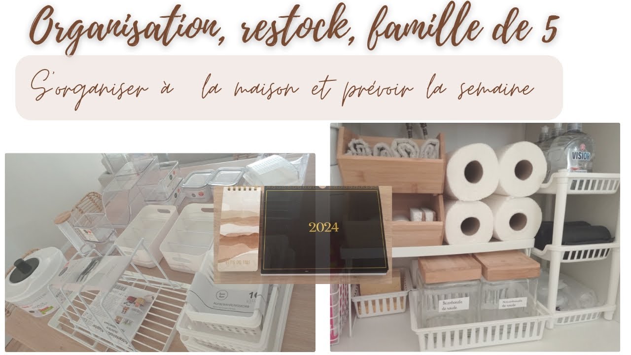 Organisation* restock* planification de la semaine* famille de 5
