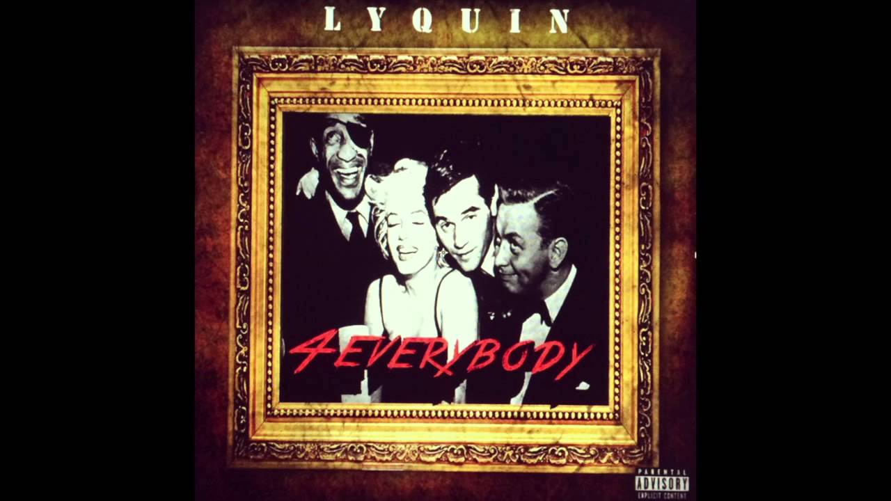 Lyquin- 4 Everybody