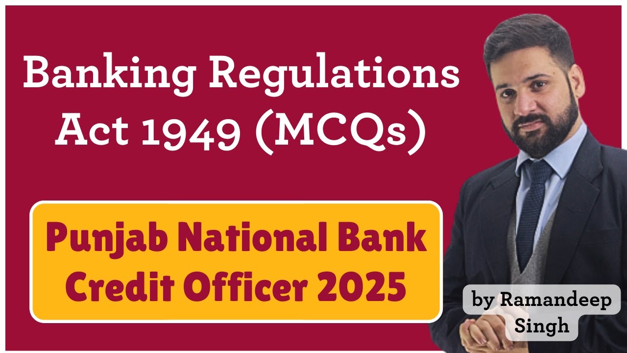 Banking Regulation Act, 1949 – Most Important MCQs for PNB SO Credit Officer 2025