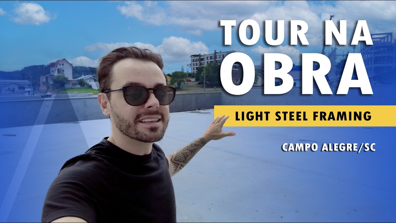 Primeiros passos da obra em STEEL FRAMING | WEBSERIE Campo Alegre - Ep. 01
