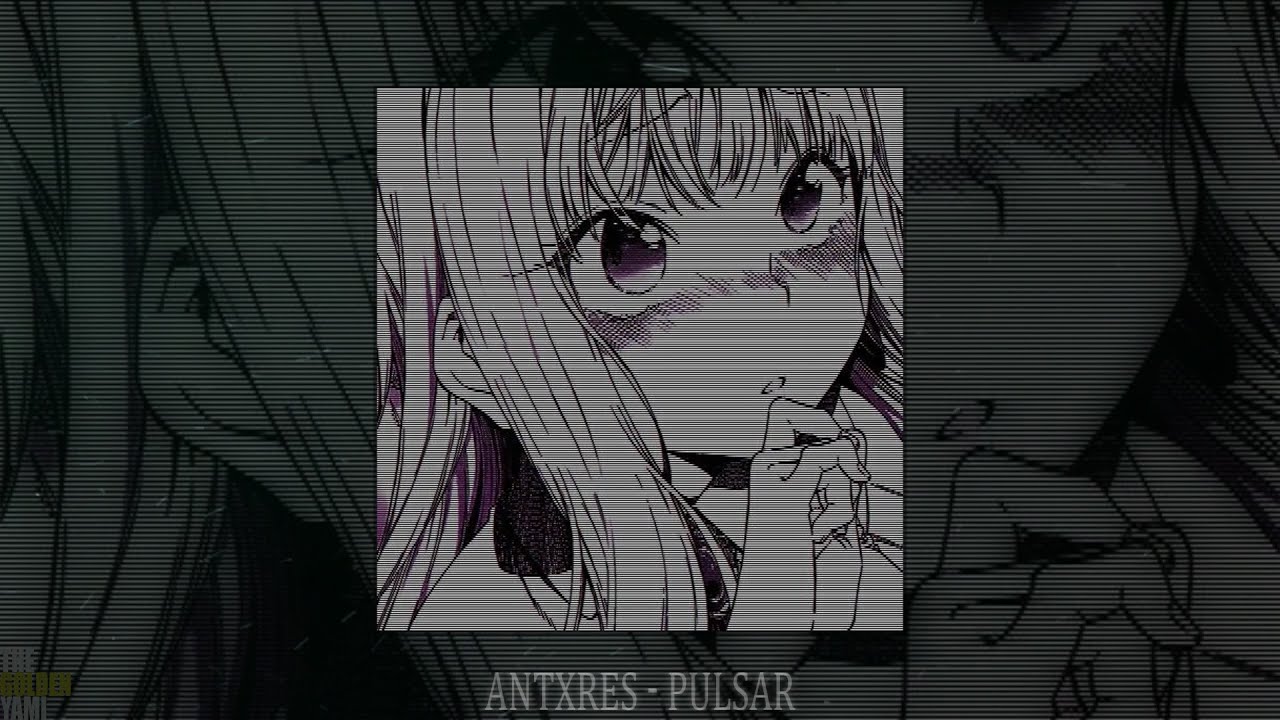 ANTXRES - PULSAR (slowed + reverb)