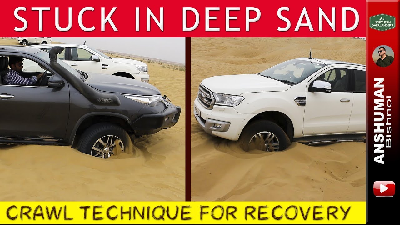 Endeavour 3.2, Fortuner Old & New: CRAWL Recovery Technique in Sand