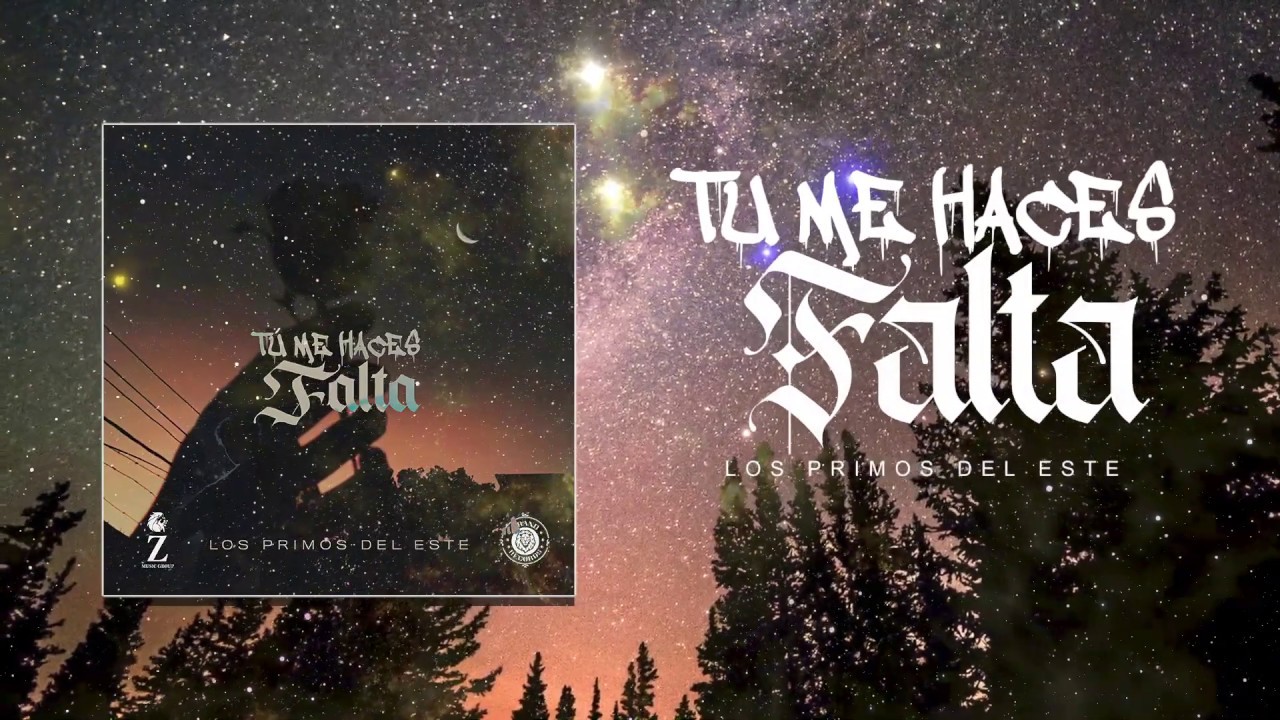 Los Primos Del Este - Tu Me Haces Falta (Letra/Lyric Video) 2020